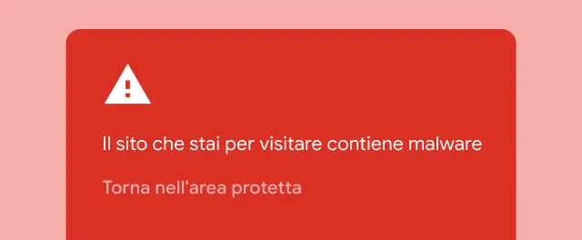 Un allarme rosso avvisa l'utente che un sito che sta per visitare contiene malware.