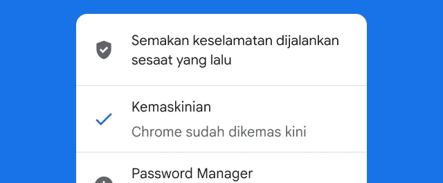 Makluman menunjukkan bahawa semakan keselamatan Chrome telah dilengkapkan dan penyemak imbas adalah yang terkini.