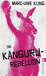Icon image Die Känguru-Rebellion: Der fünfte Band der Känguru-Reihe