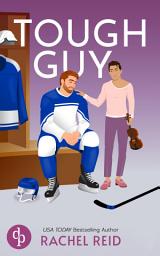 Icon image Tough Guy | Die Buchvorlage zum kanadischen Serienphänomen Heated Rivalry