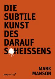 చిహ్నం ఇమేజ్ Die subtile Kunst des Daraufscheißens