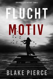 Icon image Fluchtmotiv (Ein Avery Black Mystery – Band 2)