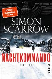 Picha ya aikoni ya Nachtkommando: Thriller | 2.-Weltkrieg-Thriller des SPIEGEL-Bestseller-Autors