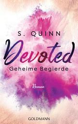 Imagem do ícone Devoted - Geheime Begierde: Erotischer Roman
