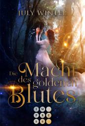 Icon image Die Macht des goldenen Blutes: High Fantasy Romance über eine Prinzessin und ihre schicksalshafte Verbindung zum Sohn des Bösen