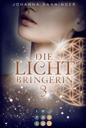 Icon image Die Lichtbringerin 3: Urban-Fantasy-Buchserie voller Magie