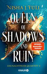 Icon image Queen of Shadows and Ruin: Das Nachtfeuer-Quartett 4 | Spicy Fantasy Romance von der Nr. 1 SPIEGEL-Bestsellerautorin