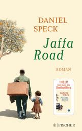 Jaffa Road: Roman | Das vielstimmige Panorama der Kulturen, das uns mitten hineinführt ins Herz des Mittelmeers - von Daniel Speck (»Yoga Town«) белгішесінің суреті
